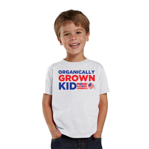 Organically Grown Kid Toddler T-shirt - Moms Across America